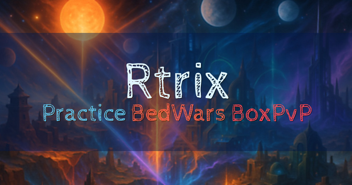 Banner for Rtrix Practice Modern Practice BedWars BoxPvP (mc.rtrix.eu)