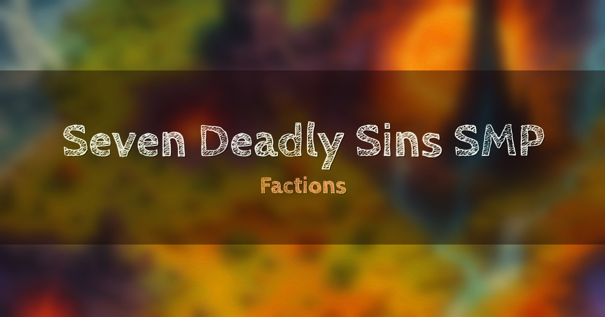 Seven Deadly Sins SMP Factions Minecraft server