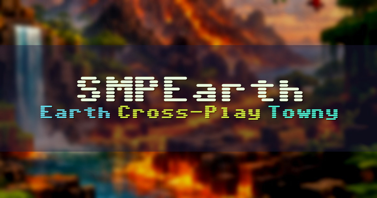 Banner for SMPEarth Earth Server with Towny and Cross Play
