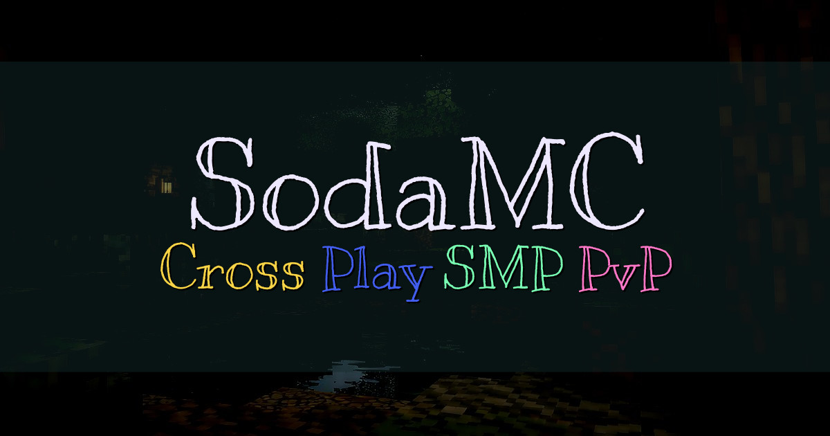 Banner for SodaMC Cross Play Earth Inspired SMP (play.sodamc.org)