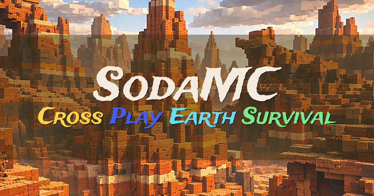 Banner for SodaMC Cross Play Earth Survival SMP (play.sodamc.org)
