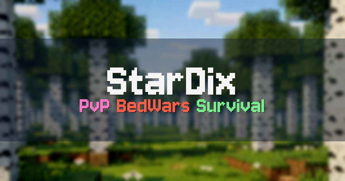 Banner for StarDix PvP BedWars Survival (play.stardix.com)
