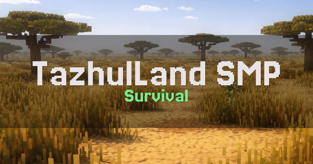 TazhulLand SMP Survival Minecraft server