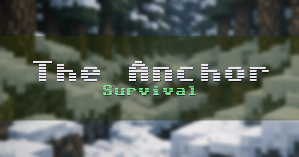 The Anchor Survival Minecraft server