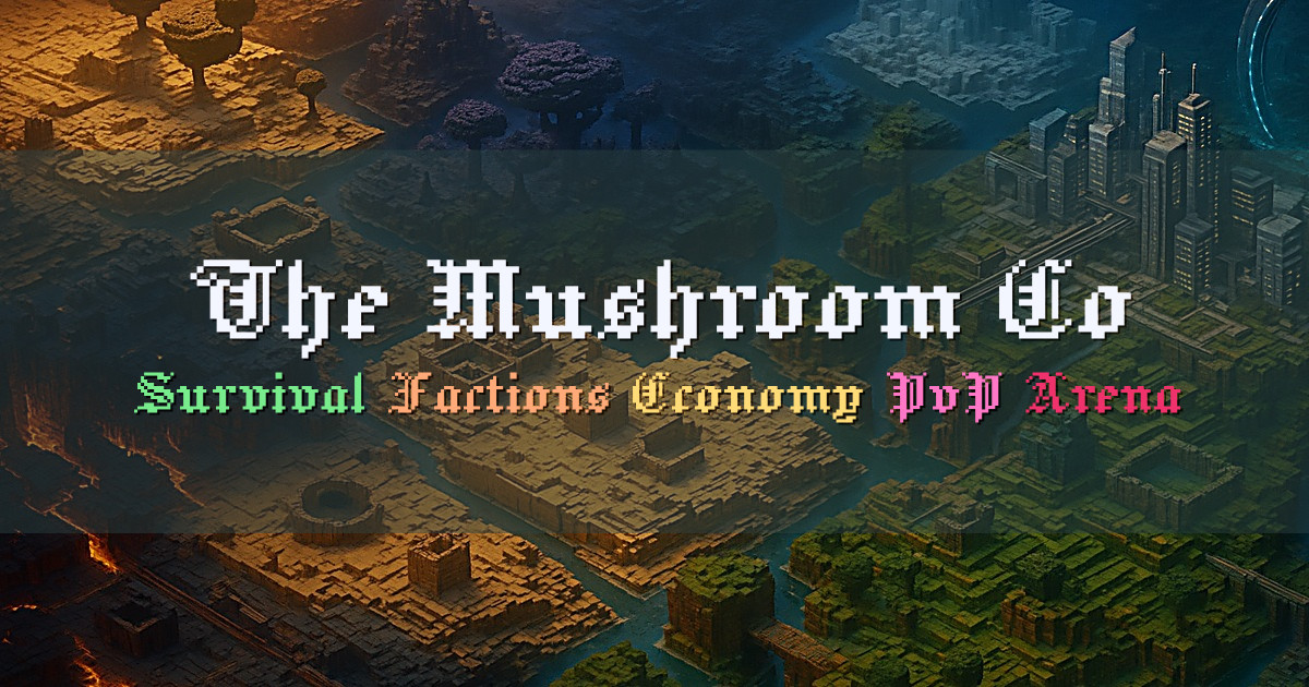 Banner for The Mushroom Co. Survival Factions Economy PvP Arena (mc.webbcraft.co.uk)