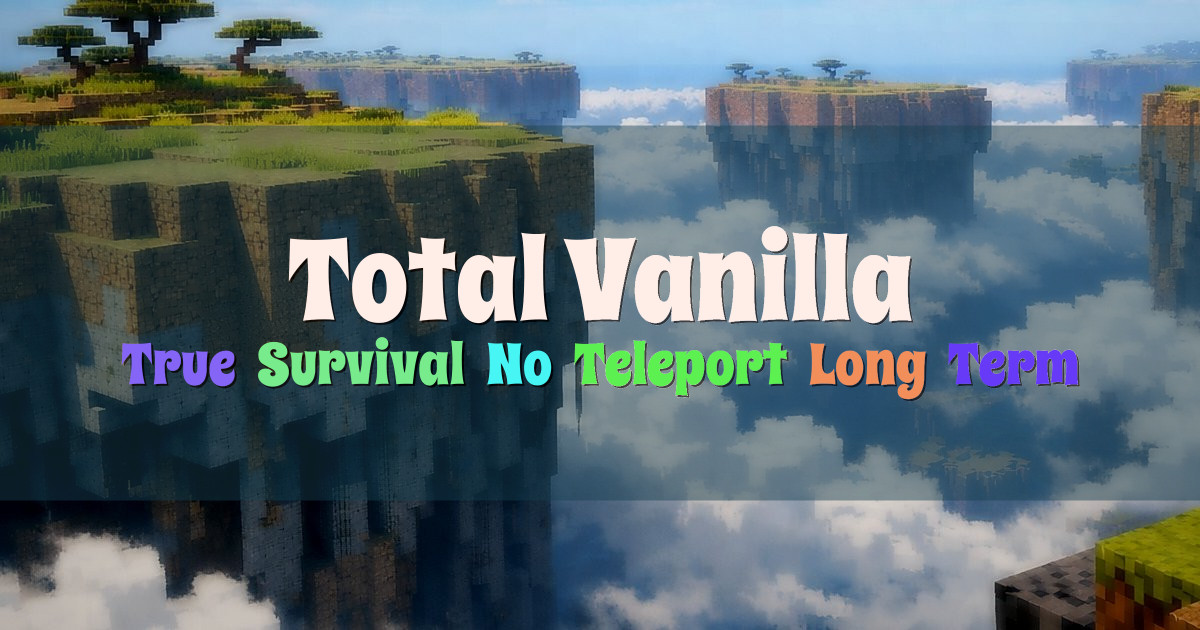 Banner for Total Vanilla True Survival With No Teleport (totalvanilla.net)