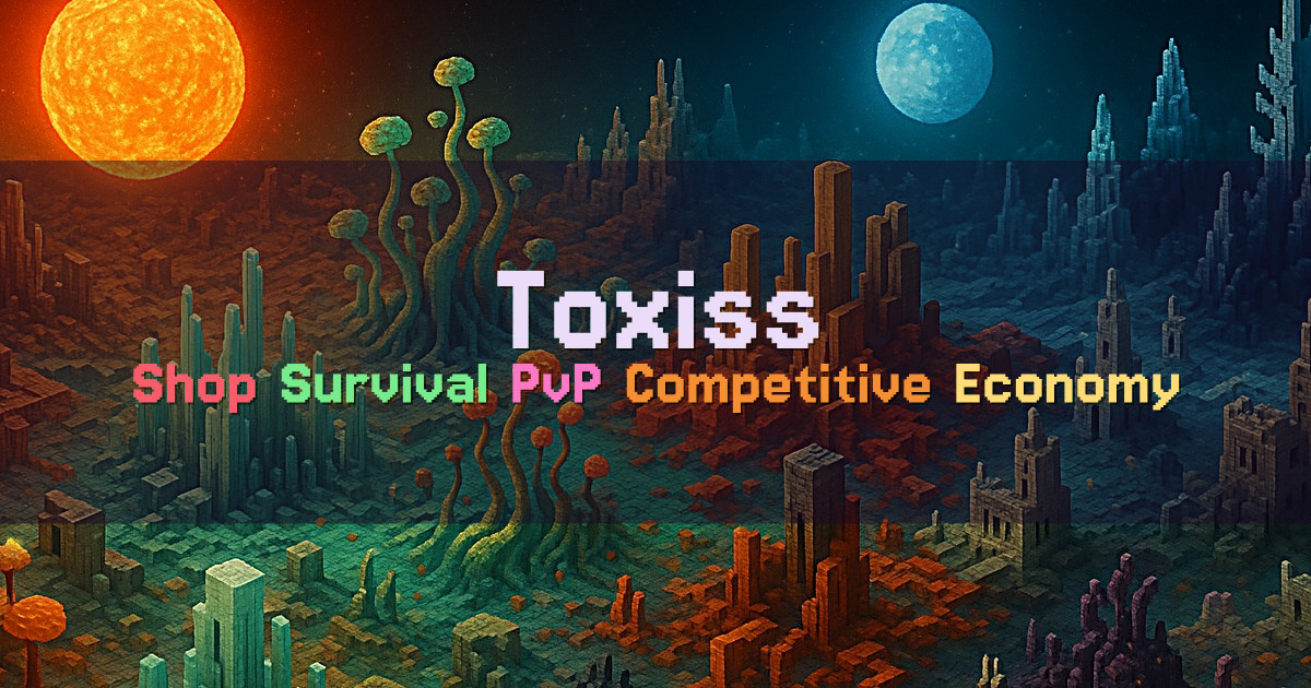 Banner for Toxiss PvP Shop Survival (mc.toxiss.net)