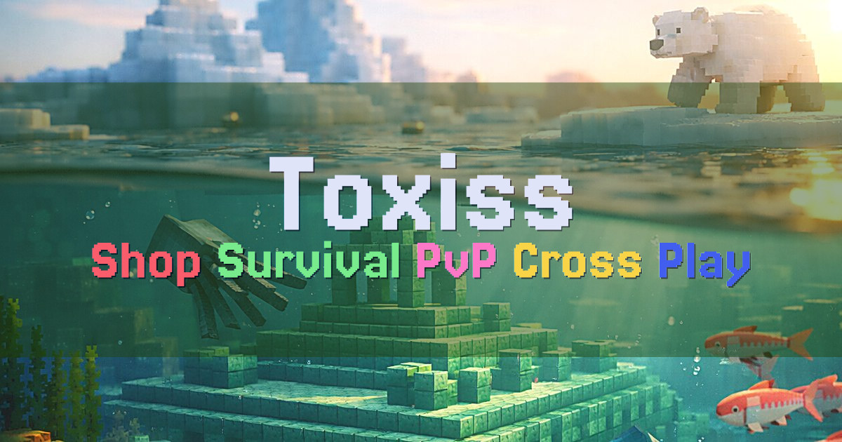 Banner for Toxiss PvP Shop Survival (mc.toxiss.net)