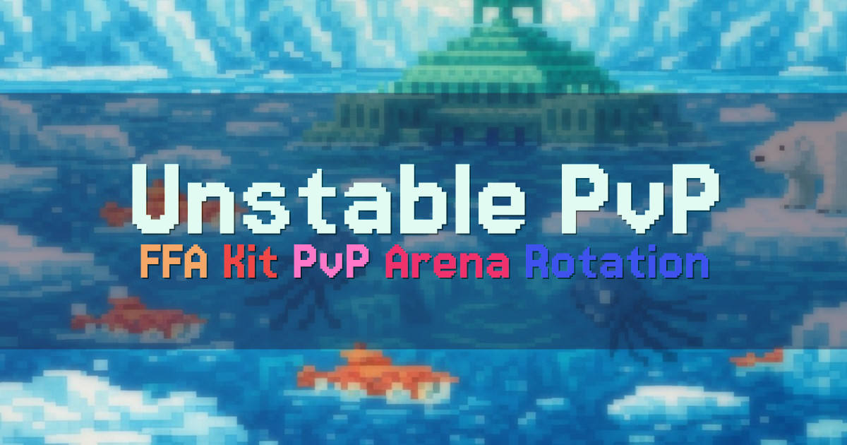 Banner for Unstable PvP Unstable SMP Inspired FFA (unstablepvp.xyz)
