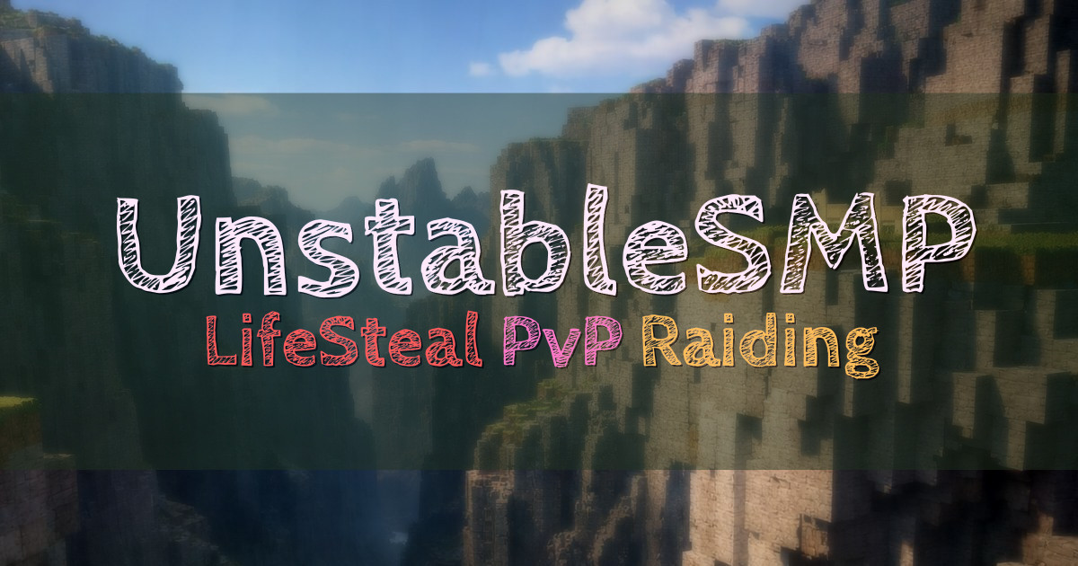 Banner for UnstableSMP Lifesteal PvP and Raiding SMP
