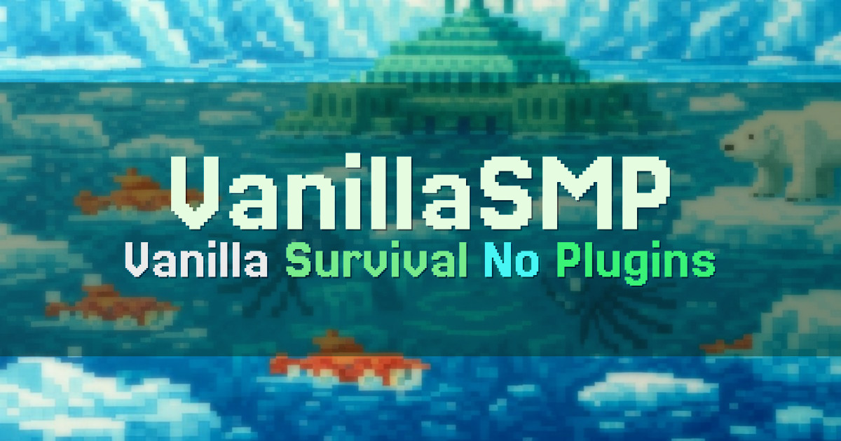 Banner for VanillaSMP Real Vanilla Survival No Plugins (vanillasmp.net)