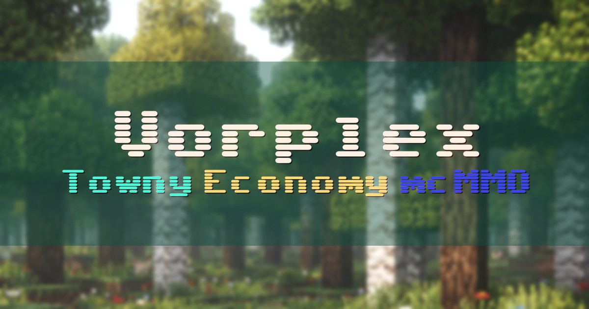 Banner for Vorplex Towny Economy and mcMMO (mc.vorplex.net)