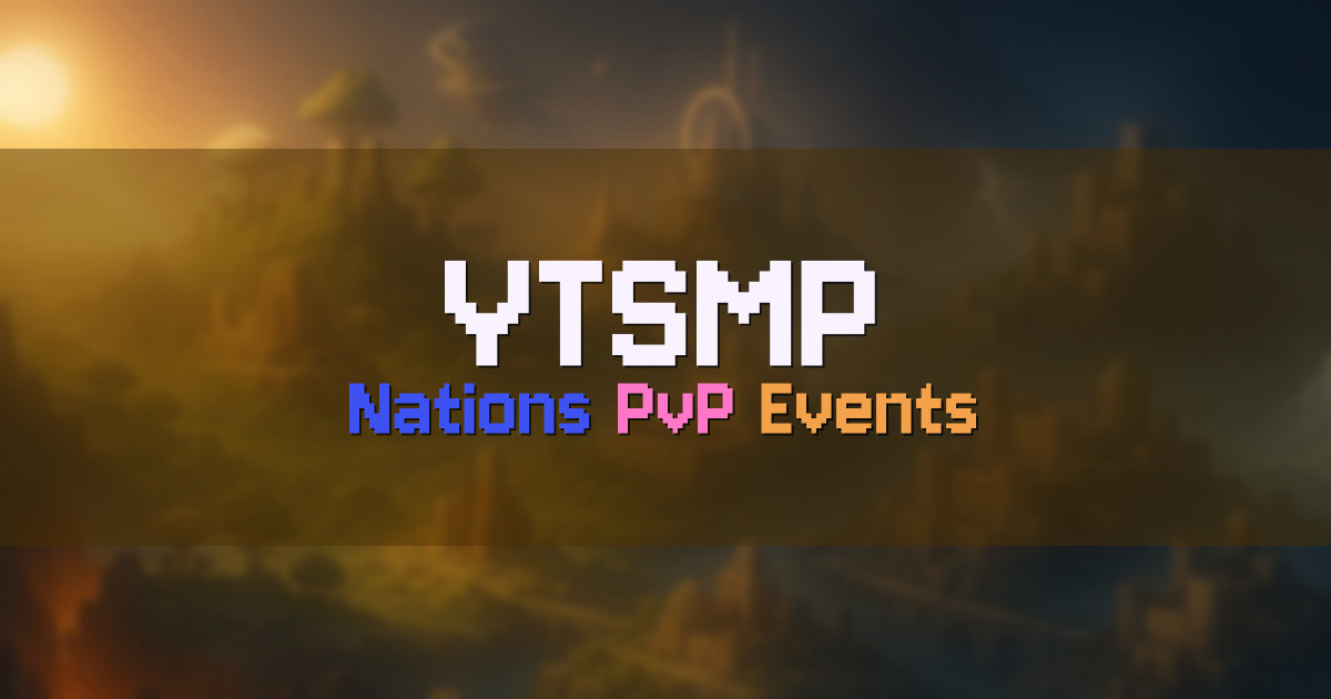 Banner for YTSMP Nations PvP with Weekly Events (ytsmp.net)