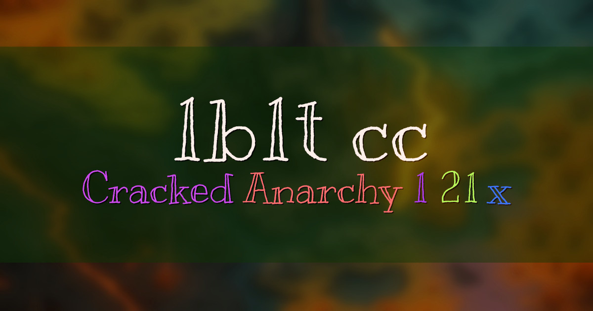 Banner for 1b1t.cc Cracked 1.21.x Anarchy Style Server (1b1t.cc)