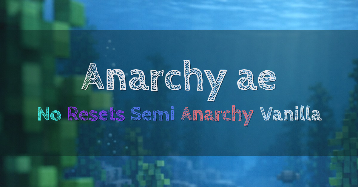 Banner for Anarchy.ae No Reset Semi Anarchy Survival (anarchy.ae)