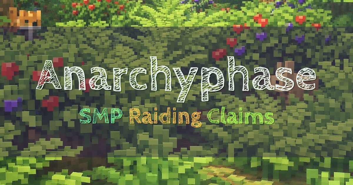Banner for Anarchyphase SMP With Scheduled Claim Raiding (anarchyphase.net)
