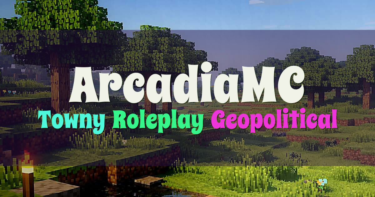 Banner for ArcadiaMC Geopolitical Towny Roleplay on a Handmade World (play.arcadiamc.net)