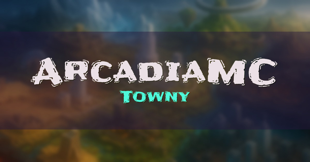 Banner for ArcadiaMC Towny (play.arcadiamc.net)