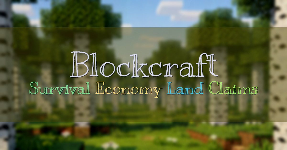 Banner for Blockcraft UK Survival with Claims and Economy (play.blockcraft.uk)
