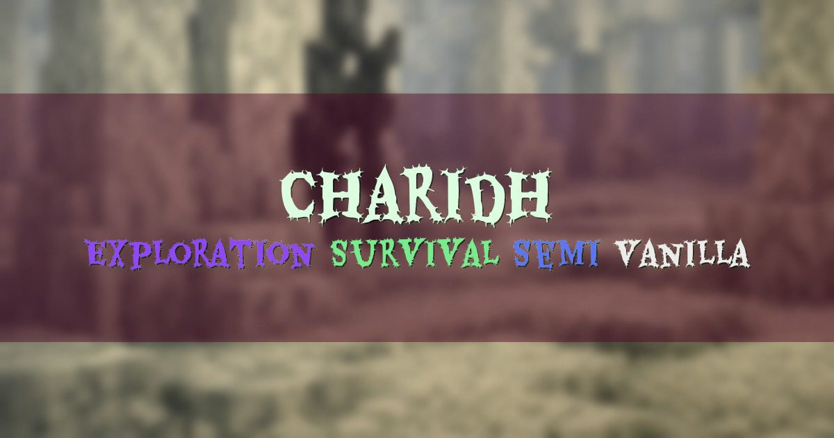 Banner for Charidh Semi Vanilla Exploration Survival SMP (charidh.explorationmc.com)