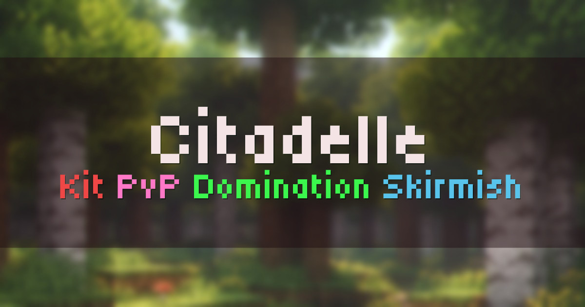 Banner for Citadelle Objective Based Kit PvP Beta (citadellemc.net)