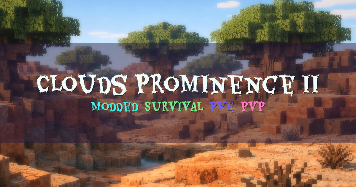 Banner for Clouds Prominence II Modded Survival Server (216.225.154.102)