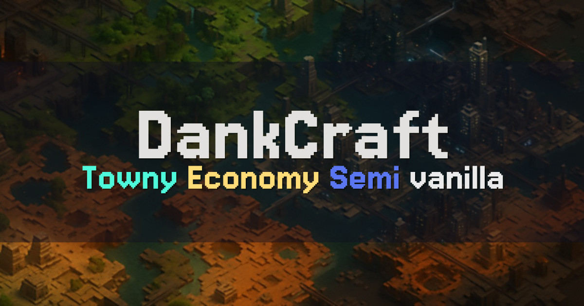 Banner for DankCraft UK Towny Economy Semi Vanilla (play.dankcraft.co.uk)
