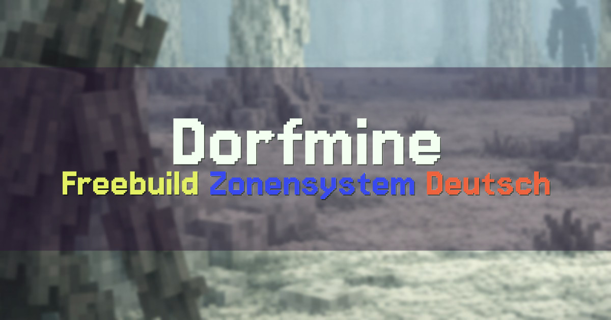 Banner for Dorfmine Deutschsprachiger Freebuild mit Zonensystem (dorfmine.com)