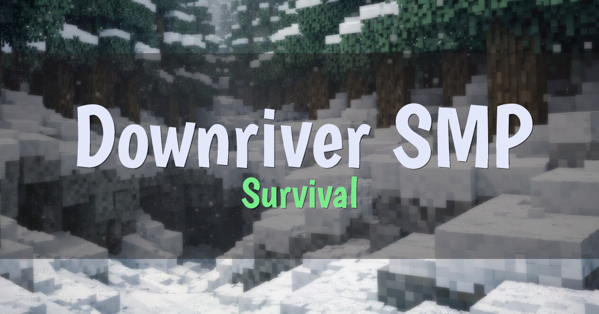 Banner for Downriver SMP Survival (downriversmp.cc)