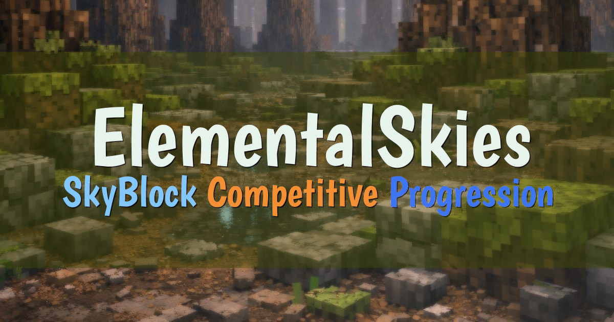 Banner for ElementalSkies Competitive Progression SkyBlock Network (elementalskies.net)