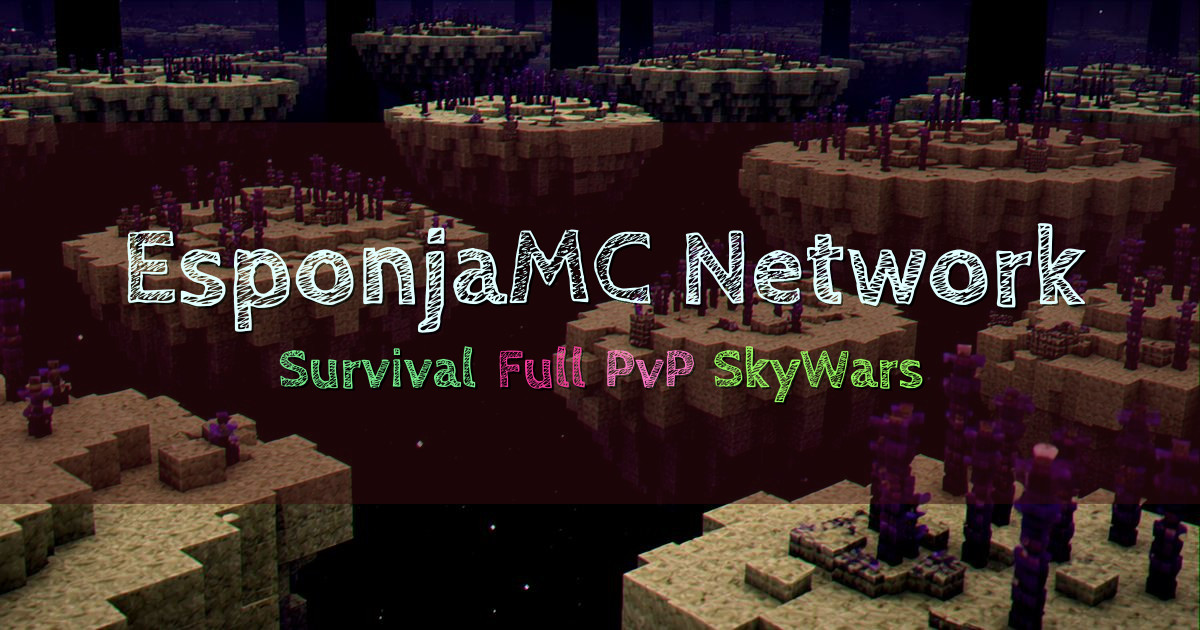 Banner for EsponjaMC Network Survival FullPvP and SkyWars (esponjamc.com)