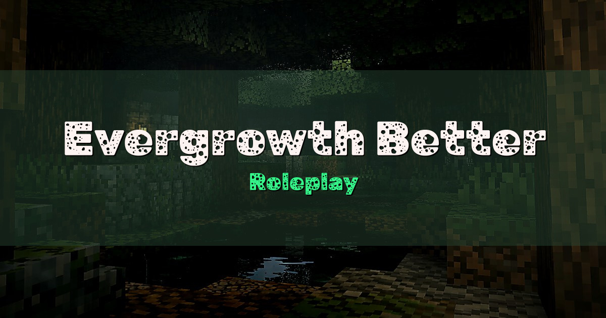 Banner for Evergrowth Better Survival Roleplay (23.27.211.127)