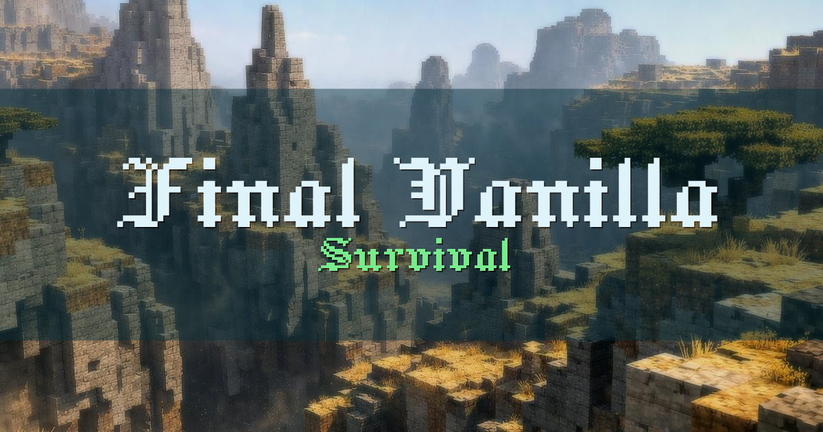 Final Vanilla Survival Minecraft server