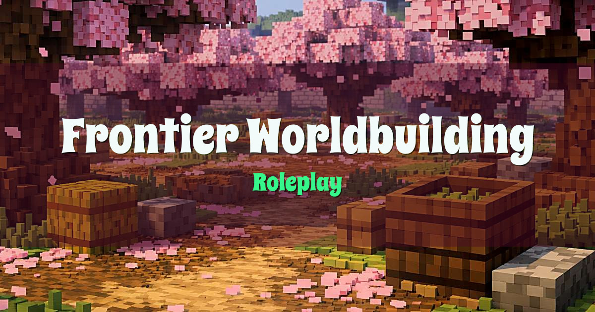 Banner for Frontier Worldbuilding Roleplay (frontier.terriblefriends.xyz)