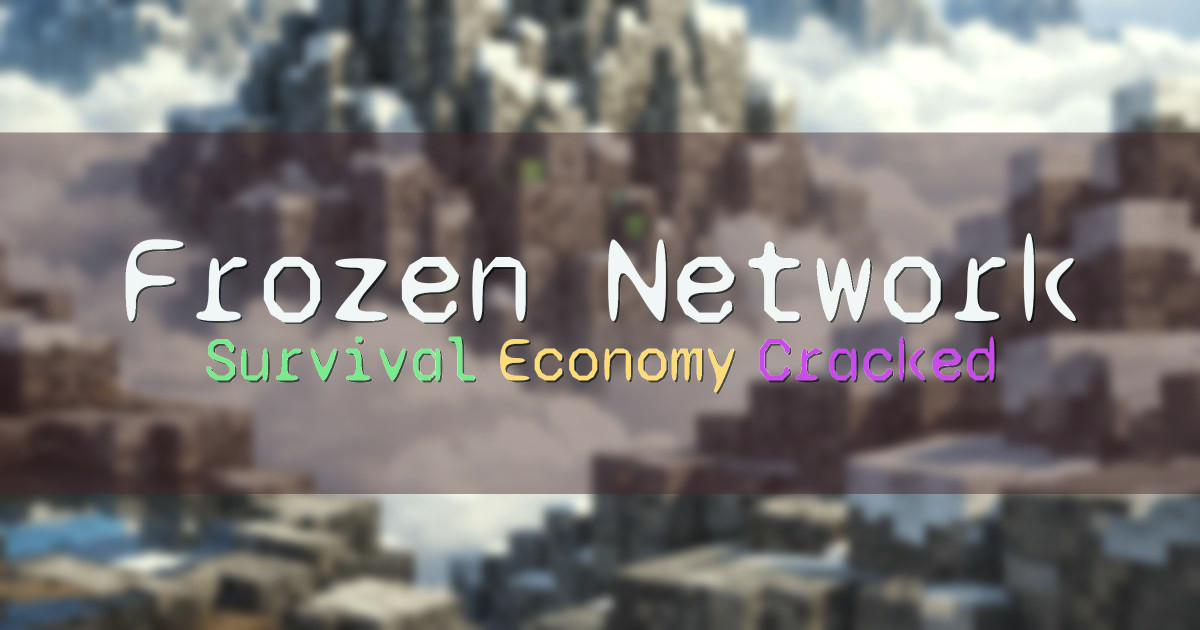 Banner for Frozen Network Cracked and Eaglercraft Survival Server (play.frozenmc.org)