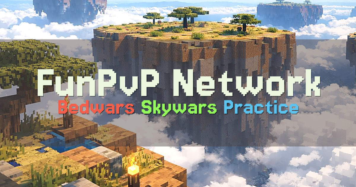 Banner for FunPvP Network Bedwars Skywars Practice and More (funpvp.xyz)