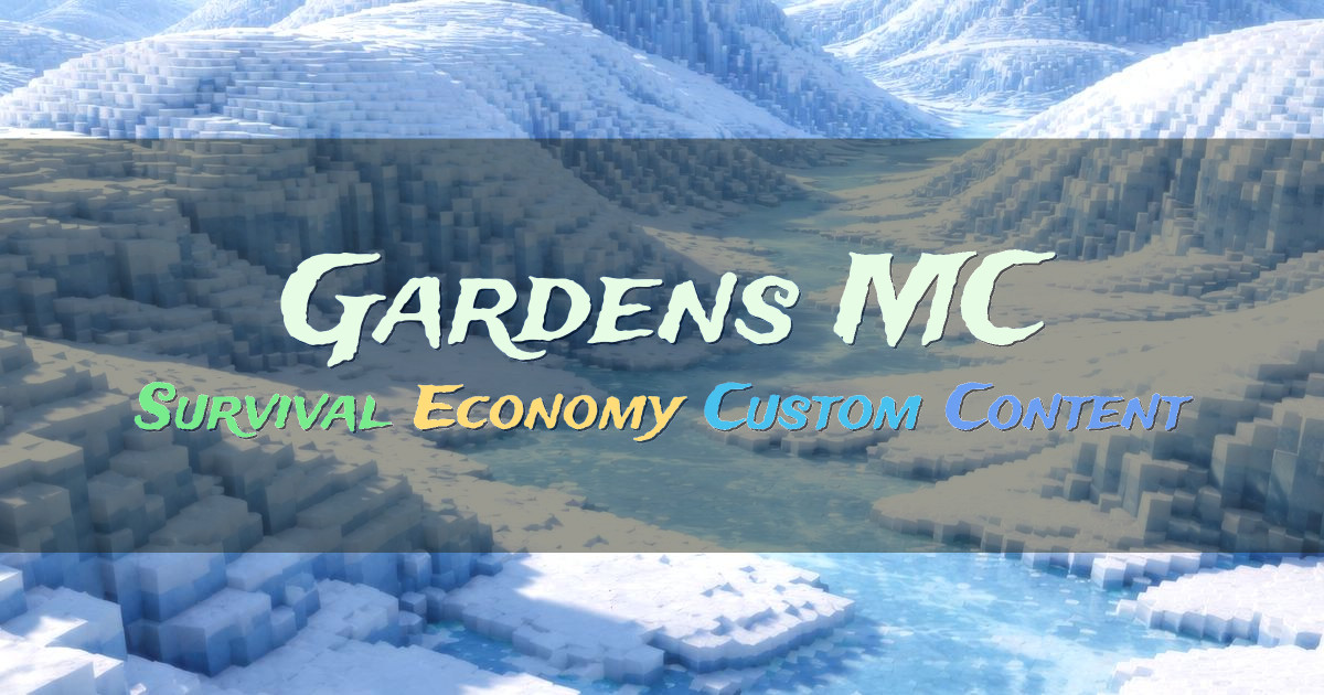 Banner for Gardens MC Friendly 1.21 Survival with Custom Content (mcs.gardensmc.com)