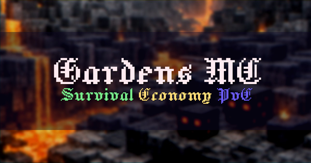 Banner for Gardens MC Unique Survival with Custom Content (mcs.gardensmc.com)