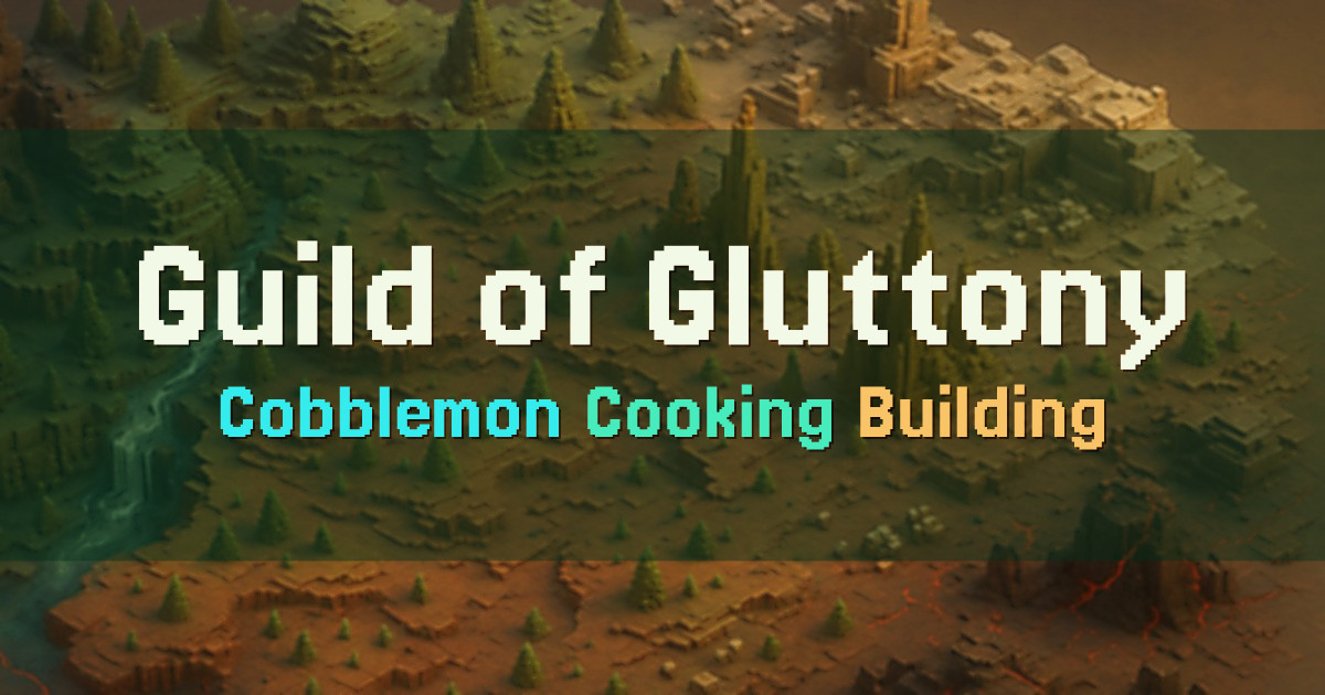 Banner for Guild of Gluttony Cobblemon Cooking and Building (gogsmp.com)