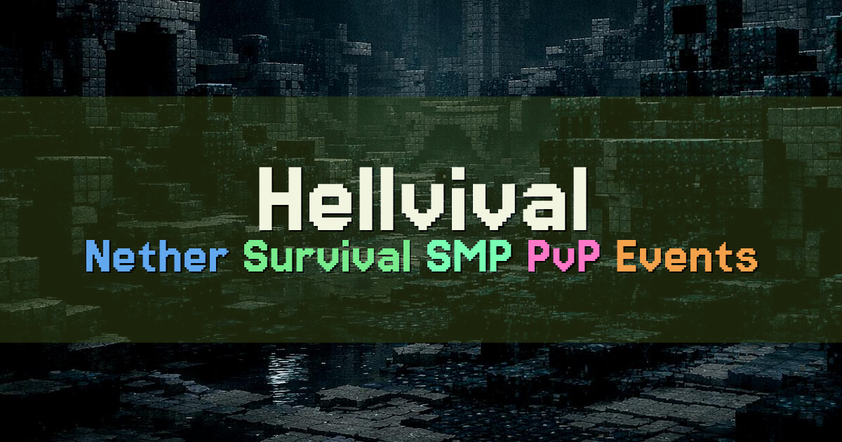 Banner for Hellvival Nether Survival SMP With Regular Events (play.hellvival.com)
