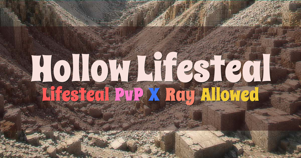 Banner for Hollow Lifesteal With X Ray Allowed PvP (play.hollow-lifesteal.com)