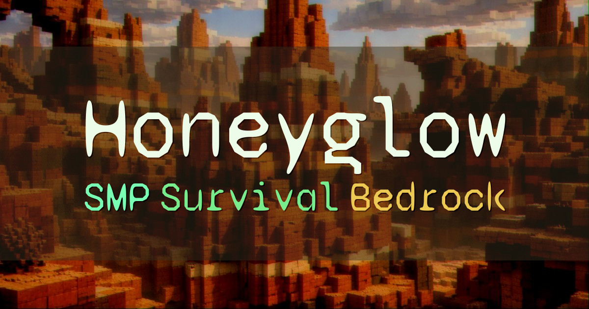 Banner for Honeyglow Friendly SMP with Events and Quests (honeyglow.gg)