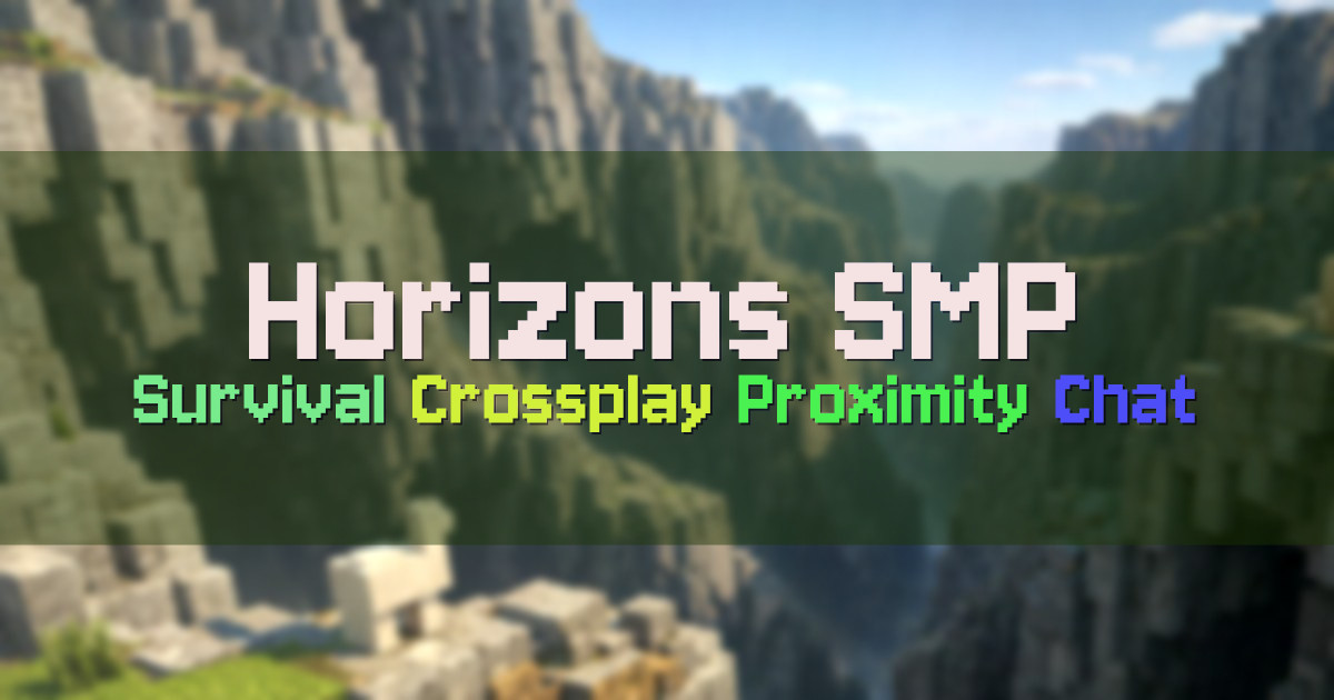Banner for Horizons SMP Survival With Crossplay Voice Chat (mc.jdries.nl)