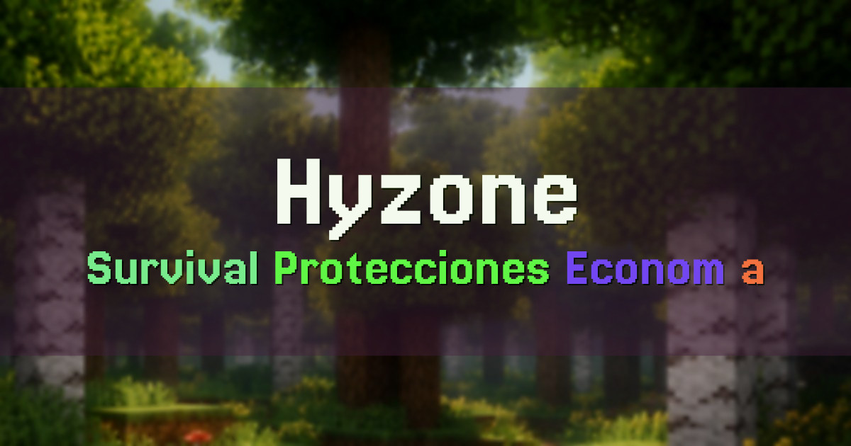 Banner for Hyzone Survival con protecciones y economía (hyzone.es)