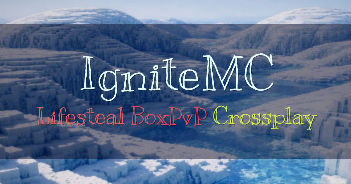 Banner for IgniteMC Lifesteal and BoxPvP PvP Server (play.ignitemc.fun)