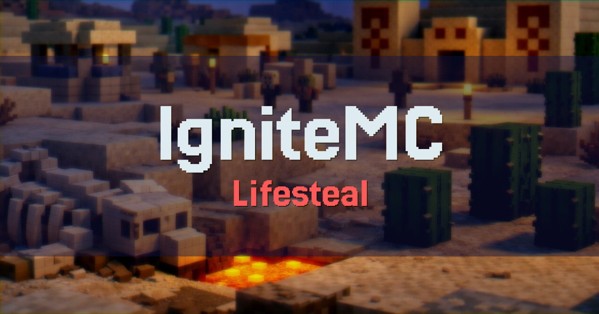 Banner for IgniteMC Lifesteal (play.ignitemc.fun)