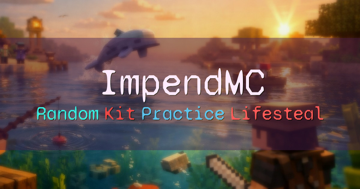 Banner for ImpendMC PvP Network Random Kit Practice Lifesteal (impendmc.net)