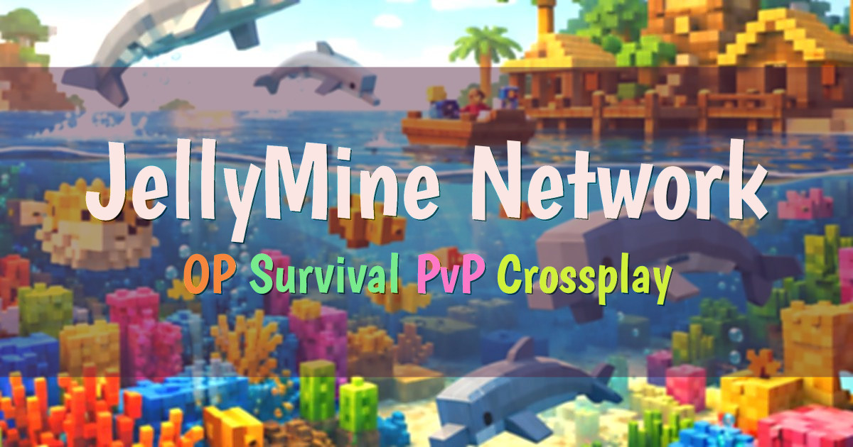 Banner for JellyMine OP Survival PvP Crossplay (play.jellymine.net)