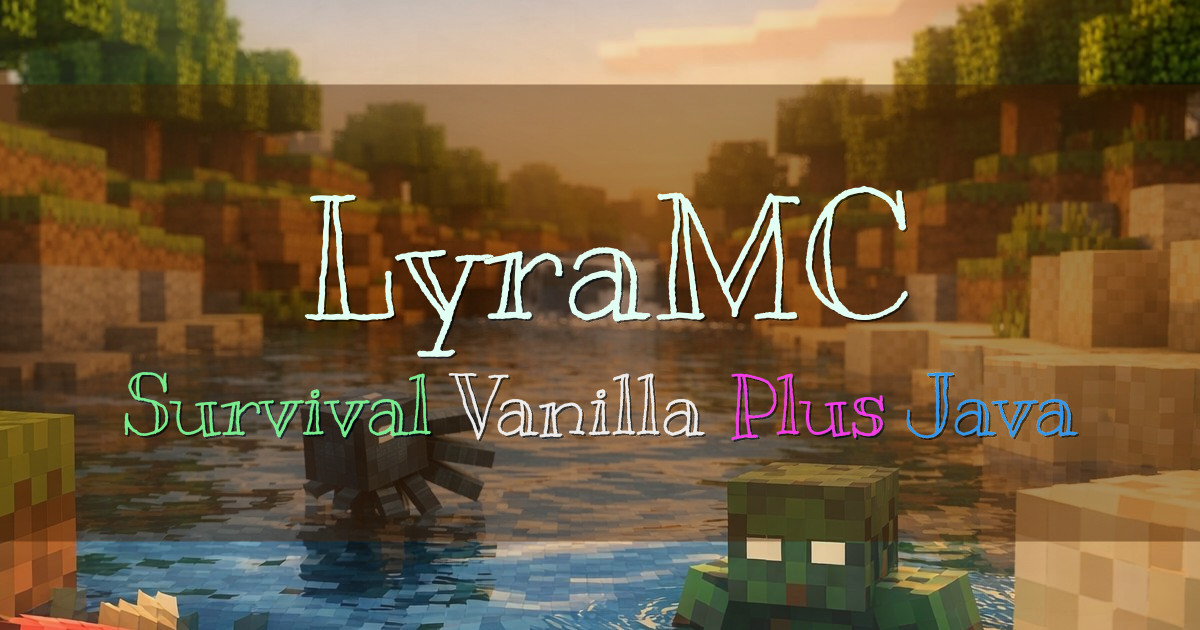 Banner for LyraMC Vanilla Plus Survival (ms.lyramc.net)