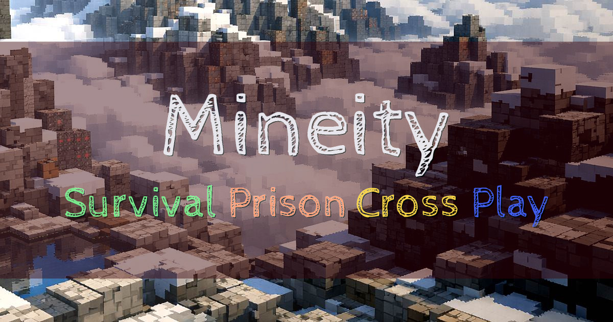Banner for Mineity Survival and Prison Cross Play Server (play.mineity.com)